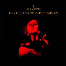 MANSION - First Death Of The Lutheran (2018) CD